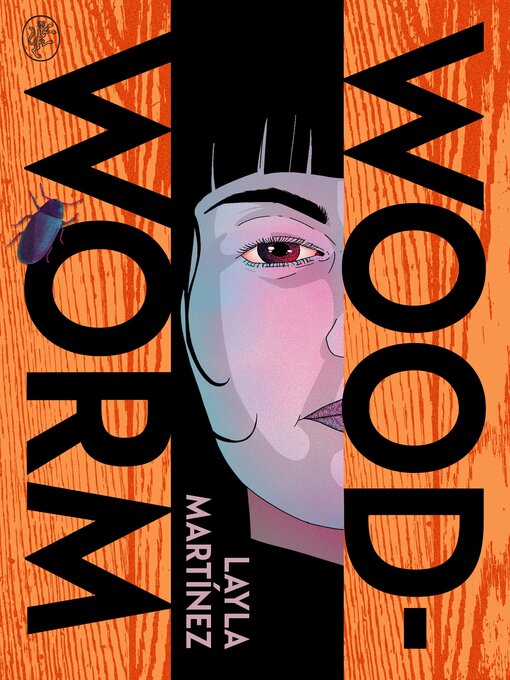 Title details for Woodworm by Layla Martinez - Available